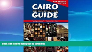 READ  Cairo: The Practical Guide: New, Revised Edition FULL ONLINE