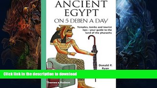 READ  Ancient Egypt on 5 Deben a Day (Traveling on 5) by Donald P., PhD Ryan (1-Nov-2010)
