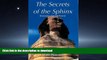READ  The Secrets of the Sphinx: Restoration Past and Present (English and Arabic Edition)  GET