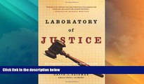 Big Deals  Laboratory of Justice: The Supreme Court s 200-Year Struggle to Integrate Science and