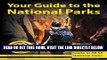 [READ] EBOOK Your Guide to the National Parks: The Complete Guide to all 58 National Parks ONLINE