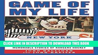 [BOOK] PDF Game of My Life New York Rangers: Memorable Stories of Rangers Hockey New BEST SELLER