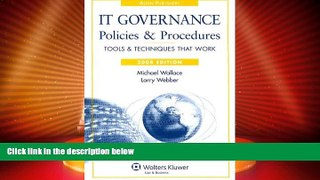 Big Deals  IT Governance Policies and Procedures, 2008 Edition (IT Governance Policies