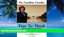 Big Deals  Free To Think  Full Ebooks Most Wanted