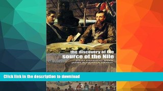 GET PDF  The Discovery of the Source of the Nile (Adventure Classics)  BOOK ONLINE