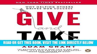 [READ] EBOOK Give and Take: Why Helping Others Drives Our Success ONLINE COLLECTION