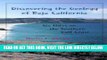 [READ] EBOOK Discovering the Geology of Baja California: Six Hikes on the Southern Gulf Coast