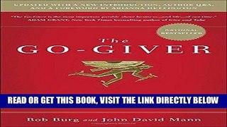 [READ] EBOOK The Go-Giver, Expanded Edition: A Little Story About a Powerful Business Idea ONLINE