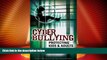 Big Deals  Cyber Bullying: Protecting Kids and Adults from Online Bullies  Full Read Most Wanted