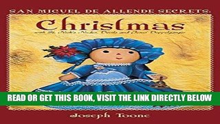 [READ] EBOOK San Miguel de Allende Secrets: Christmas with St. Nick s Nudes, Devils and Jesus