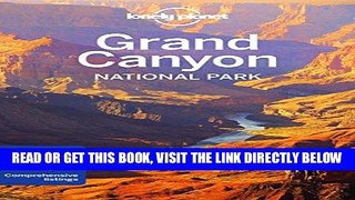 [FREE] EBOOK Lonely Planet Grand Canyon National Park (Travel Guide) BEST COLLECTION
