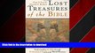 READ THE NEW BOOK Lost Treasures of the Bible: Understanding the Bible through Archaeological