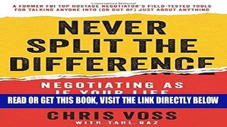 [FREE] EBOOK Never Split the Difference: Negotiating As If Your Life Depended On It BEST COLLECTION