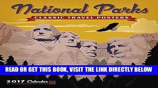 [FREE] EBOOK National Parks Classic Posters 2017 Wall Calendar ONLINE COLLECTION
