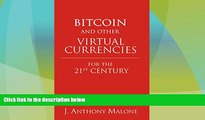 Big Deals  Bitcoin and Other Virtual Currencies for the 21st Century  Full Read Most Wanted