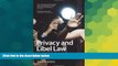READ FULL  Privacy and Libel Law: The Clash with Press Freedom  READ Ebook Full Ebook