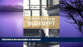 READ BOOK  Diaries From Old Egypt: Romance, Religion, and Poetry In The Nile Delta FULL ONLINE