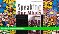 Must Have  Speaking Our Minds: Conversations With the People Behind Landmark First Amendment Cases