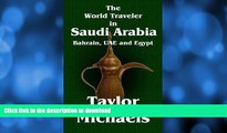 READ  The World Traveler in Saudi Arabia, Bahrain, UAE and Egypt (The World Traveler Series Book