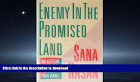 EBOOK ONLINE  Enemy in the Promised Land:  An Egyptian Woman s Journey Into Israel FULL ONLINE
