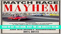 [READ] EBOOK Match Race Mayhem: Drag Racing s Grudges, Rivalries and Big Money Showdowns BEST
