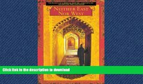READ  Neither East Nor West: One Woman s Journey Through the Islamic Republic of Iran  BOOK ONLINE