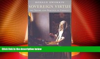 Big Deals  Sovereign Virtue: The Theory and Practice of Equality  Best Seller Books Most Wanted