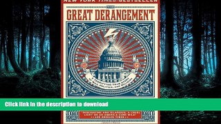 FAVORITE BOOK  The Great Derangement: A Terrifying True Story of War, Politics, and Religion  GET