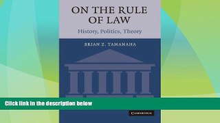Big Deals  On the Rule of Law: History, Politics, Theory  Best Seller Books Best Seller