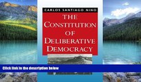 Big Deals  The Constitution of Deliberative Democracy  Full Ebooks Best Seller