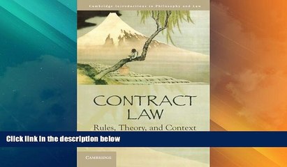 Big Deals  Contract Law: Rules, Theory, and Context (Cambridge Introductions to Philosophy and