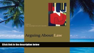 Books to Read  Arguing About Law (Arguing About Philosophy)  Full Ebooks Most Wanted
