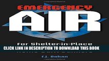 [BOOK] PDF Emergency Air: for Shelter-in-Place Preppers and Home-Built Bunkers Collection BEST