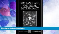 Big Deals  Law, Language, and Legal Determinacy (Clarendon Paperbacks)  Best Seller Books Most