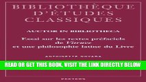 Read Now Auctor in bibliotheca: Essai sur les textes prefaciels de Vitruve et une philosophie