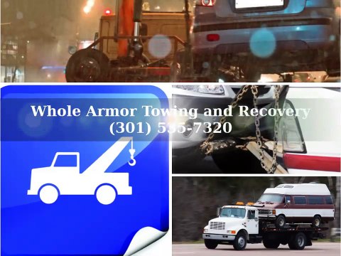 Whole Armor Towing and Recovery - (301) 535-7320