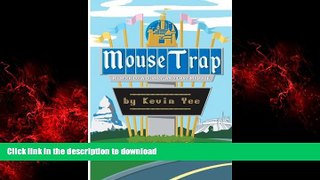 READ THE NEW BOOK Mouse Trap: Memoir of a Disneyland Cast Member READ PDF FILE ONLINE