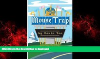 READ THE NEW BOOK Mouse Trap: Memoir of a Disneyland Cast Member READ PDF FILE ONLINE