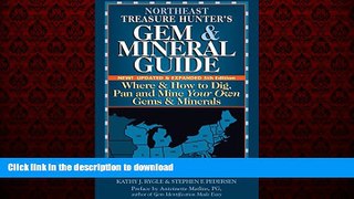 FAVORIT BOOK Northeast Treasure Hunter s Gem   Mineral Guide 5/E: Where and How to Dig, Pan and