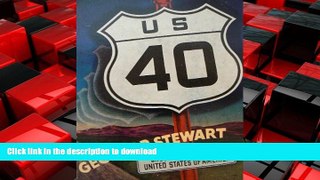 READ ONLINE U.S. 40: Cross Section of the United States of America READ PDF BOOKS ONLINE