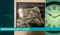 READ  Old Bohemian and Moravian Jewish Cemeteries FULL ONLINE