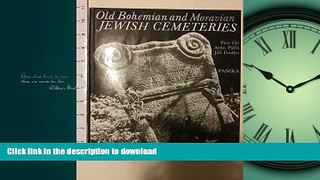 READ  Old Bohemian and Moravian Jewish Cemeteries FULL ONLINE