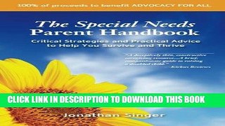 [PDF] The Special Needs Parent Handbook: Critical Strategies and Practical Advice to Help You