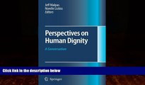 Books to Read  Perspectives on Human Dignity: A Conversation  Full Ebooks Best Seller