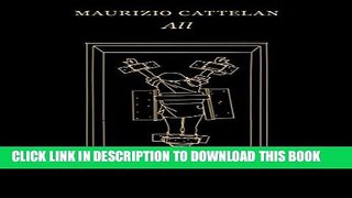 Best Seller Maurizio Cattelan: All Free Download