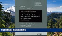 Must Have  Cases and Materials on Legislation: Statutes and the Creation of Public Policy, 4th,