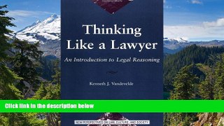 READ FULL  Thinking Like A Lawyer: An Introduction To Legal Reasoning (New Perspectives on Law,
