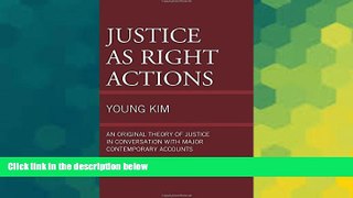READ FULL  Justice as Right Actions: An Original Theory of Justice in Conversation with Major
