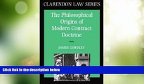 Big Deals  The Philosophical Origins of Modern Contract Doctrine (Clarendon Law Series)  Best