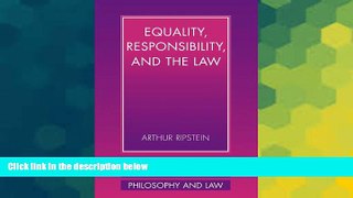 Must Have  Equality, Responsibility, and the Law (Cambridge Studies in Philosophy and Law)